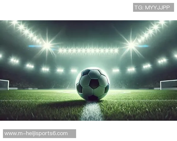 尽享足足球直播盛宴让你随时随地感受比赛激情与精彩瞬间